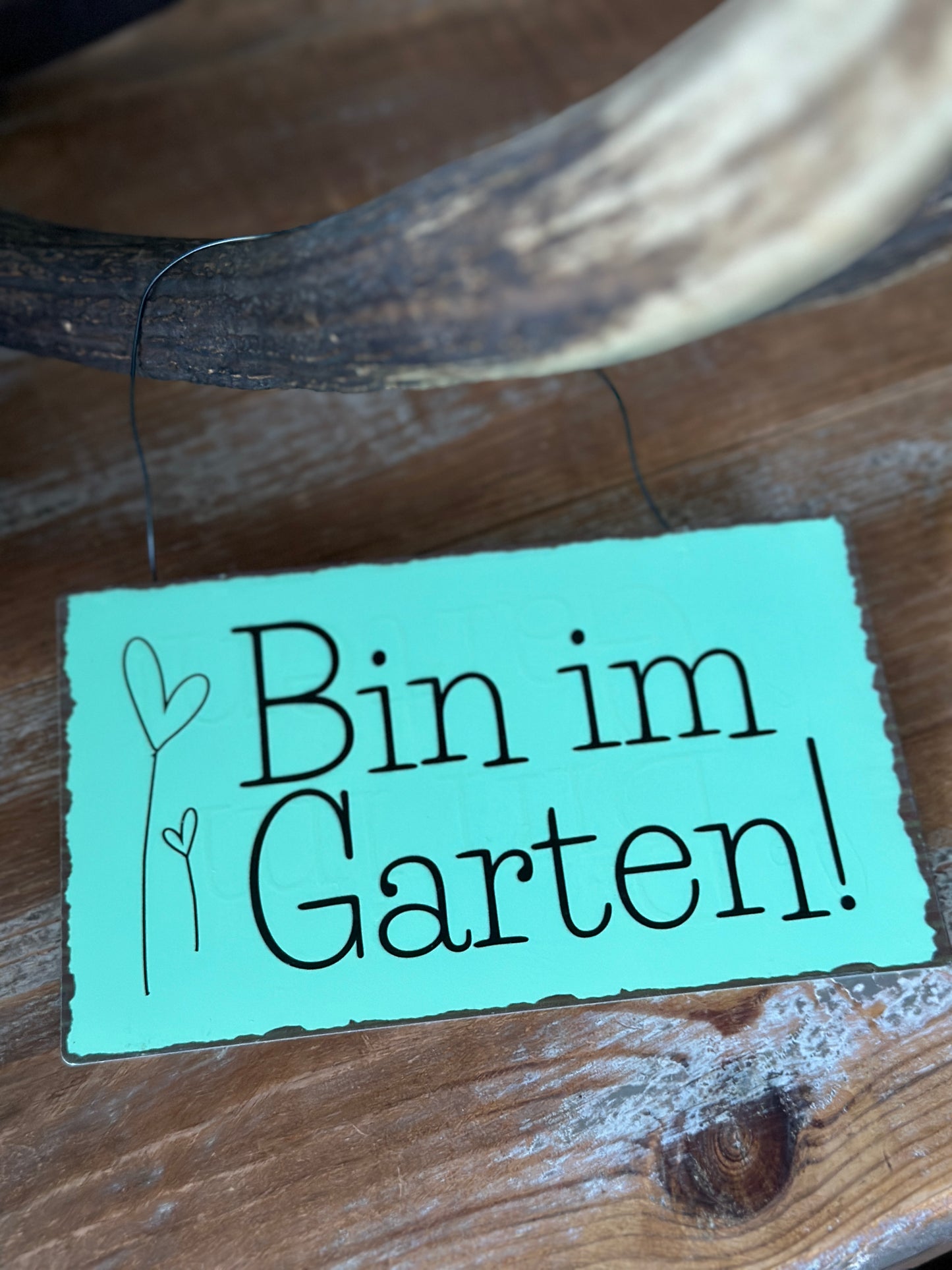 Bin im Garten! Schild aus Metall zum hängen