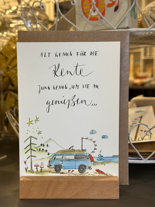 Karte, alt genug für die Rente jung genug, um sie zu genießen…